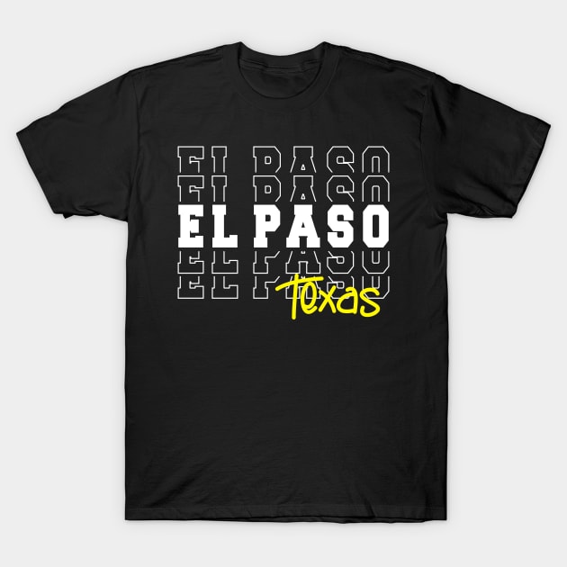 El Paso city Texas El Paso TX T-Shirt by TeeLogic